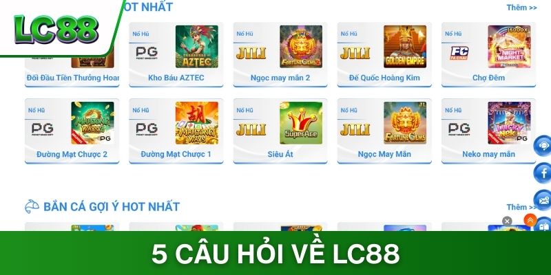 Trả lời 5 câu hỏi về nhà cái LC88